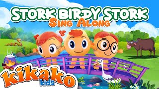 Stork Birdy Stork  KiKaKo Kids  SingAlong NurseryRhymes StorkBirdyStork [upl. by Ahsocin942]