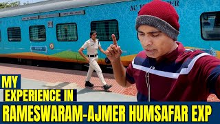 RAMESWARAMAJMER HUMSAFAR SF EXP MY EXPERIENCE FROM EGMOREAJMER  2700 KM  47 HOURS [upl. by Rednave]