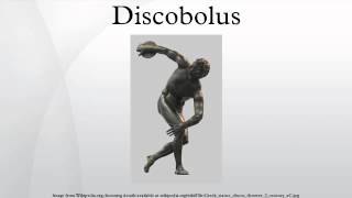 Discobolus [upl. by Root649]