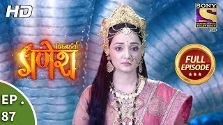 Vighnaharta Ganesh  Ep 87  Full Episode  22nd December 2017 [upl. by Glynn513]