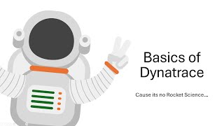 Basics of Dynatrace [upl. by Nawuq39]