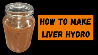 How to make Liver Hydrolysate for Monster Fish Bait Making [upl. by Kieger]