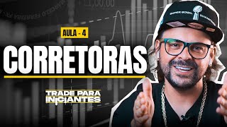 Os tipos de CORRETORAS  Trade para Iniciantes Aula 04  Forex [upl. by Wilde]