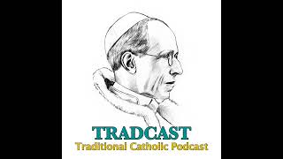 TRADCAST EXPRESS 200 The Consequences of Bergoglian Theology [upl. by Ivad53]