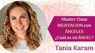 Meditación con Ángeles con Tania Karam [upl. by Aniloj]