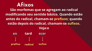 Estruturas das palavras  radical  afixos prefixos e sufixos  desinências nominais e verbias [upl. by Gilman]