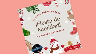 FIESTA DE NAVIDAD SONORA MATANCERA [upl. by Keen]