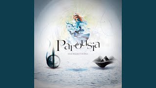 Parousia [upl. by Keever]