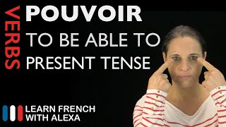 Pouvoir to be able to  Present Tense French verbs conjugated by Learn French With Alexa [upl. by Valry]