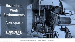 Hazardous Working Environments in the Aerospace Industry [upl. by Teerprah]