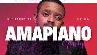 AMAPIANO MIX 2024  06 SEPT  DJY Z3UUS  KABZA DE SMALL  MAPHORISA  MAS MUSIQ [upl. by Markus]