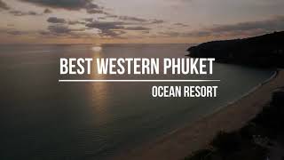 Best Western Phuket Ocean Resort  Phuket Accommodation [upl. by Greeley]