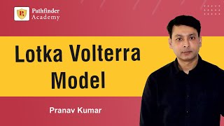 Lotka Volterra model  Pranav Kumar  CSIR NET Life Science  csirnetlifescience pathfinderacademy [upl. by Oiziruam]