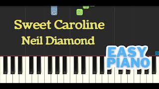 Sweet Caroline Neil Diamond Easy Piano Tutorial [upl. by Chrisman]