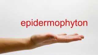 How to Pronounce epidermophyton  American English [upl. by Adelpho]