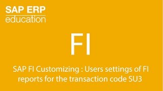 SAP FI Customizing  User settings of FI reports transaction code SU3 настройки FI отчетов [upl. by Ylatfen]