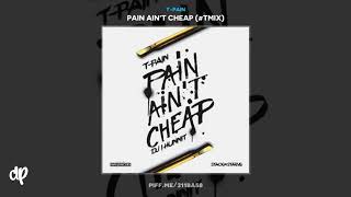 TPain  Bood Up Pain Aint Cheap [upl. by Coppola]