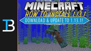 How To Download amp Install Minecraft 1131 Update Minecraft To 1131 [upl. by Steere]