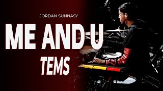 Tems  Me amp You Drum Cover  Jordan Sunnasy  Tems [upl. by Garvin93]