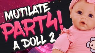 Lets Play Mutilate a Doll 2 Part 4 [upl. by Tades]