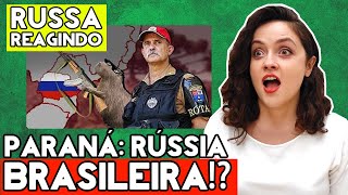 RUSSA REAGINDO COMO O PARANÁ SE TORNOU A RÚSSIA BRASILEIRA [upl. by Netsuj372]