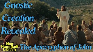 The Apocryphon of John Paraphrased Unveiling Gnostic Creation Myths The Nag Hammadi Library Series [upl. by Nivla252]