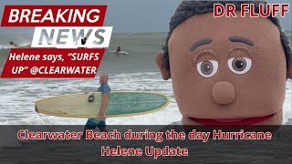 Hurricane Helene at Clearwater Beach update with Dr Fluff during the day Surfing at the beach [upl. by Barton866]