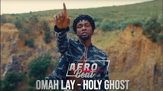 Omah Lay  Holy Ghost Afrobeat Remix [upl. by Cathee]