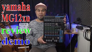 YAMAHA MG12XU REVIEW AND DEMO [upl. by Greenland960]