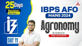 IBPS AFO Mains 2024  Agronomy Class 11  By Sandeep Sir [upl. by Hgielrak]