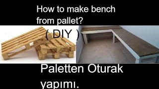 Paletten Sedir koltuk Yapımı  How to make wooden bench from pallet [upl. by Saeger]