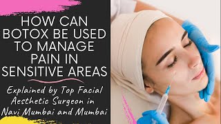 HOW CAN BOTOX BE USED TO MANAGE PAIN DUE TO TRIGEMINAL NEURALGIA BY FACIAL SURGEON IN NAVI MUMBAI [upl. by Alyahc638]