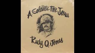 Rudy Q Jones  A Soldier For Jesus 1960s Bluegrass Gospel [upl. by Nnaael605]