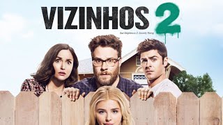 VIZINHOS 2 2016 FILME DE COMÉDIA REVIEW COMPLETO Zac Efron NEIGHBORS 2 SORORITY RISING MOVIE FACTS [upl. by Noonberg]