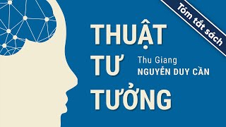 Tóm Tắt Sách Thuật tư tưởng [upl. by Terriss802]