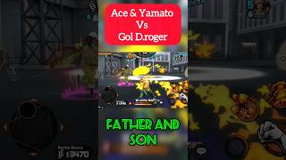 Ace amp Yamato Vs Gol DRoger😤  Ons Piece Bounty Rush  OPBR [upl. by Robinett]