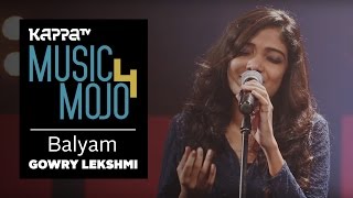 Balyam  Gowry Lekshmi  Music Mojo Season 4  Kappa TV [upl. by Christmann]