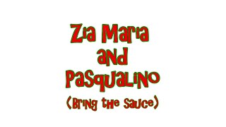 Zia Maria and Pasqualino Bring The Sauce [upl. by Euqinemod786]