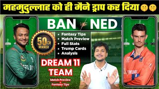 Netherland vs Bangladesh Dream11 Team Prediction Today NED vs BAN Dream11 BAN vs NED Dream11 [upl. by Akihsar941]