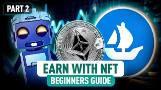 Start Making Money with NFTs Ultimate Beginner’s Guide  Part 2 [upl. by Edrea]