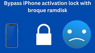 How to bypass iCloud activation lock with broque Ramdisk for checkm8 devices [upl. by Ecnarual499]