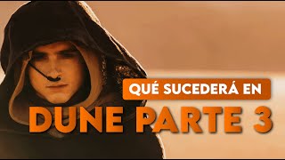 ¿Qué pasará en Dune Parte 3 [upl. by Detta]