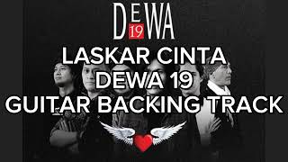 Laskar Cinta  Dewa 19 Guitar Backing Track [upl. by Patrice]