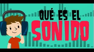 ¿Qué es el Sonido [upl. by Cahra269]