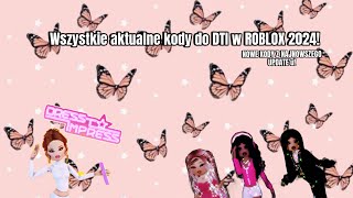 WSZYSTKIE aktualne KODY do DTI w ROBLOX😍🥳🤩  Kody z nowego UPDATE [upl. by Delano]