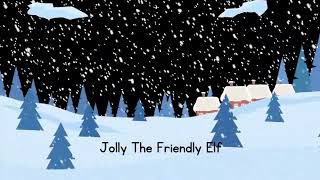 Jolly The Friendly Elf  Remix  Lyrics [upl. by Latsirhc50]