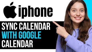 How To EASILY Sync iPhone Calendar With Google Calendar BOTH WAYS  NEW 2024 [upl. by Haland639]