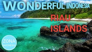 Wonderful Indonesia 5  Riau Islands [upl. by Chiquia]