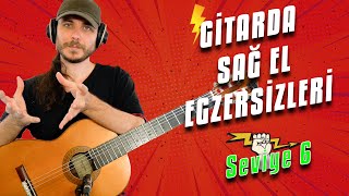 Gitar Dersi 103 ► Gitarda Sağ El Egzersizleri Arpej Nasıl Yapılır Seviye 6 [upl. by Fulcher]