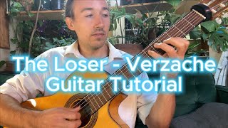 Verzache  The Loser Guitar Tutorial  StepbyStep Lesson [upl. by Lavena973]